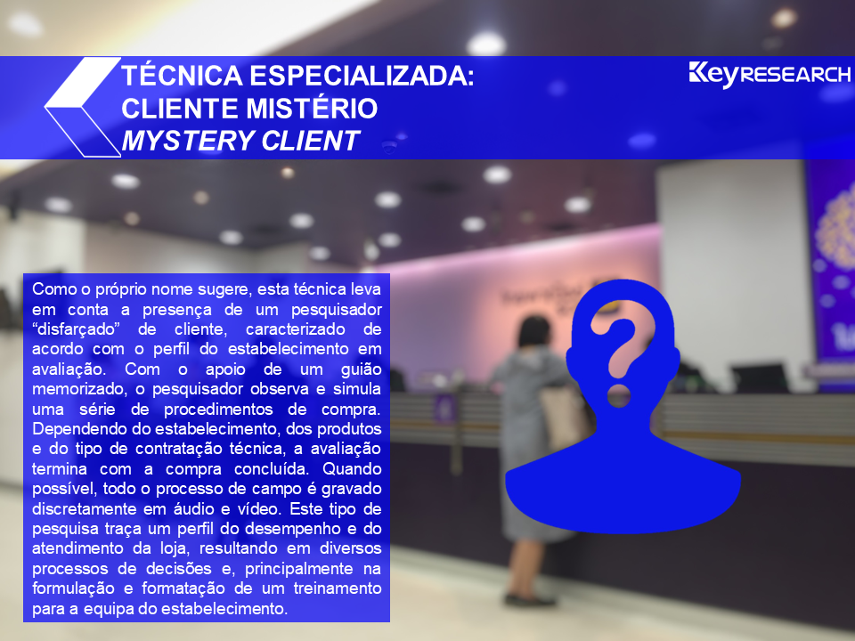 Técnica especializada: CLIENTE MISTÉRIO